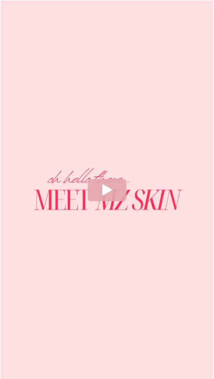 MEET MZ SKIN