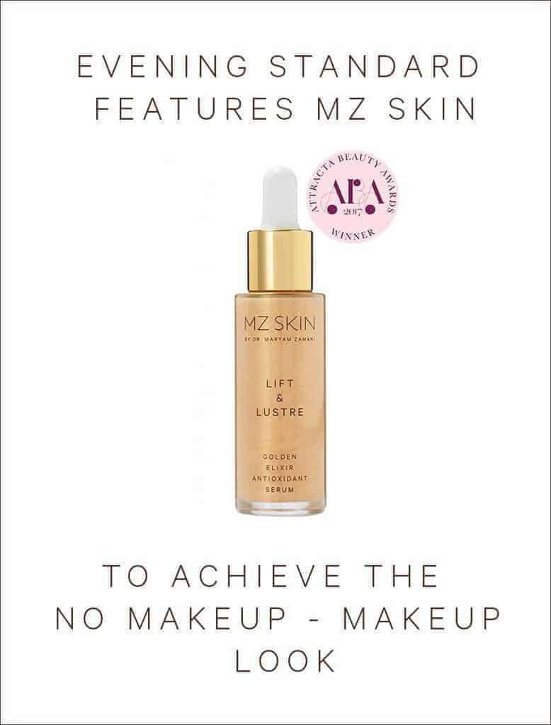 Evening standard features MZ skin serum to achieve a no make up - make up look
